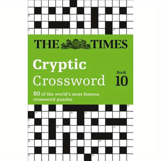 The Times Cryptic Crossword Book 10: 80 world-famous crossword puzzles