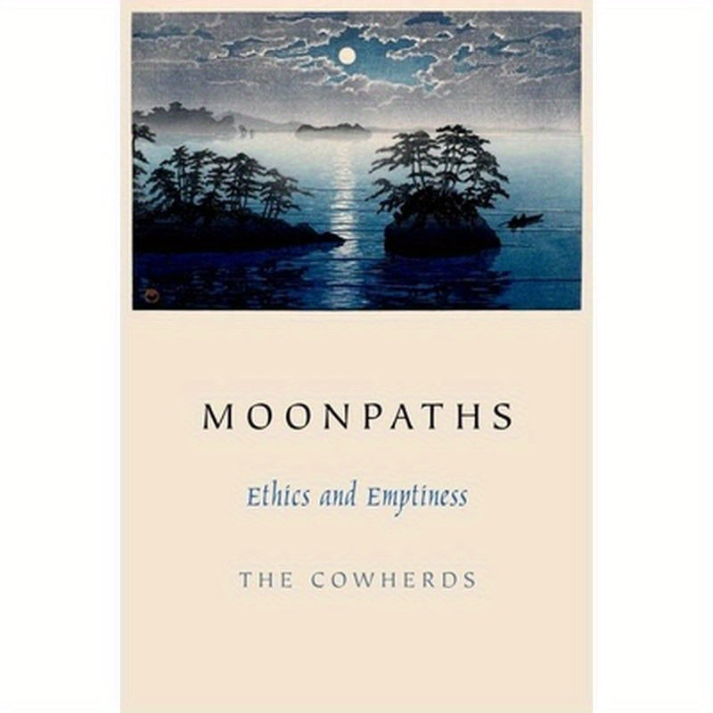 Moonpaths: Ethics and Emptiness