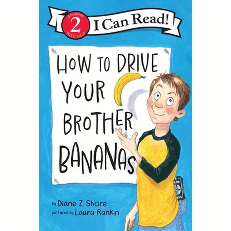 How to Drive Your Brother Bananas
