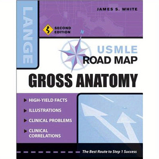 USMLE Road Map Gross Anatomy, Second Edition