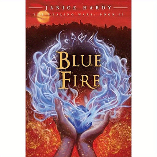 The Healing Wars: Book II: Blue Fire