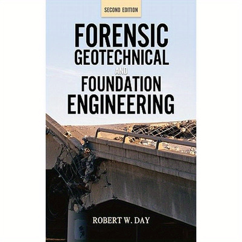 Forensic Geotechnical and Foundation Engineering, Second Edition