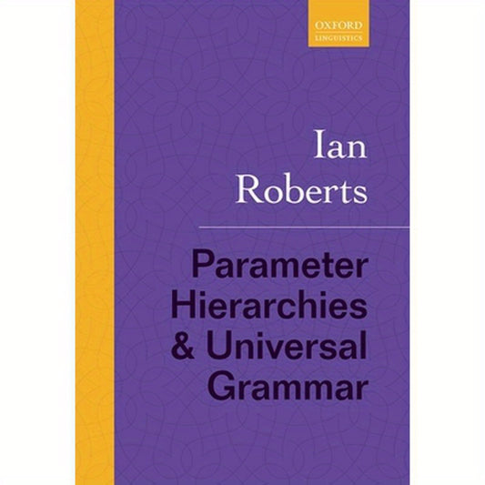 Parameter Hierarchies and Universal Grammar