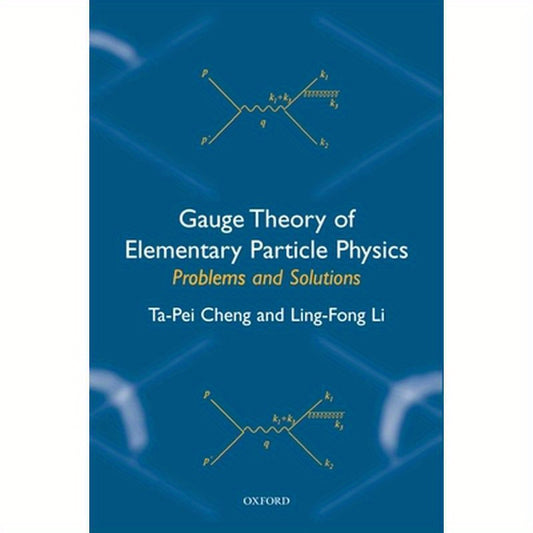 Gauge Theory of Elementary Particle Physics: Problems and Solutions
