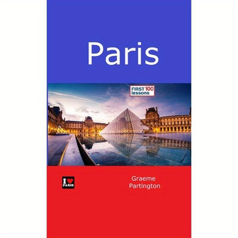 Paris: First 100 Lessons