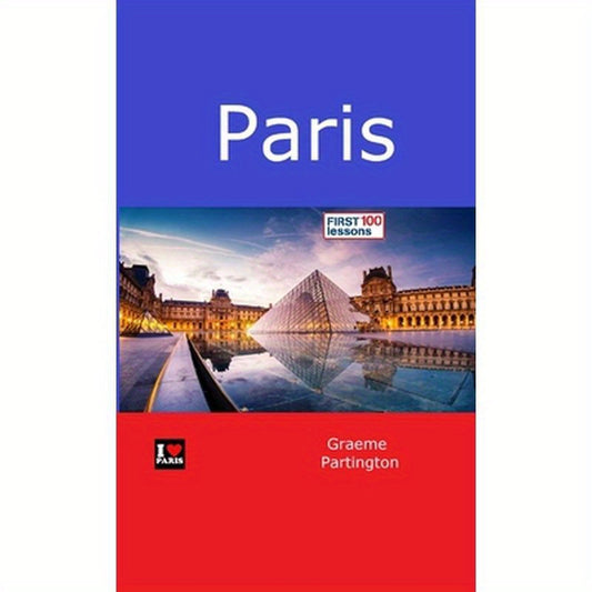 Paris: First 100 Lessons