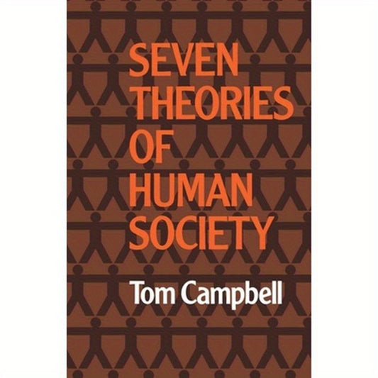 Seven Theories of Human Society