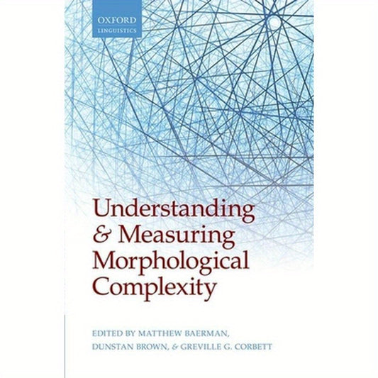Understanding and Measuring Morphological Complexity