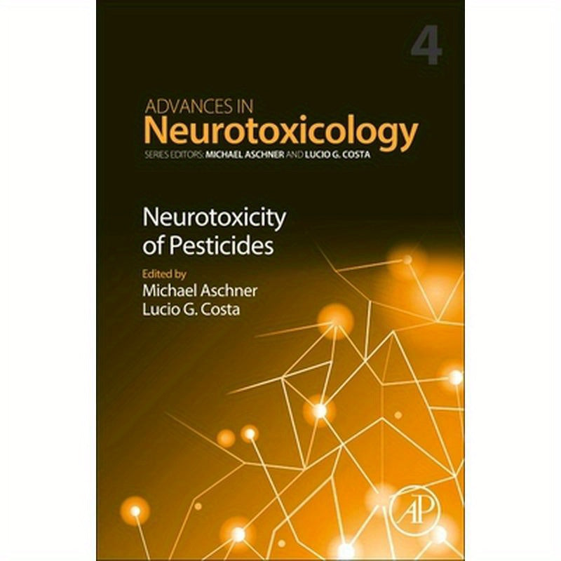 Neurotoxicity of Pesticides: Volume 4