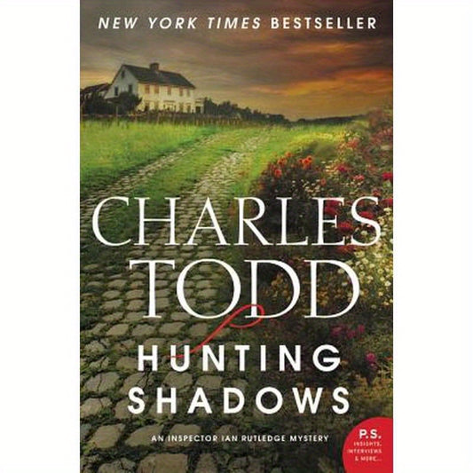 Hunting Shadows: An Inspector Ian Rutledge Mystery