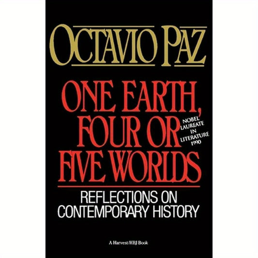One Earth, Four or Five Worlds: Reflections on Contemporary History