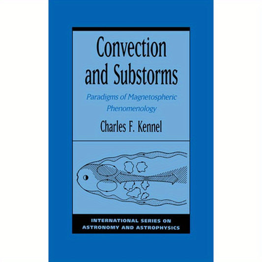 Convection and Substorms: Paradigms of Magnetospheric Phenomenology