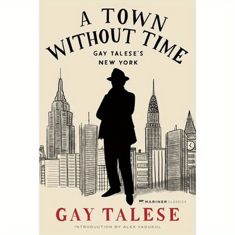 A Town Without Time: Gay Talese's New York