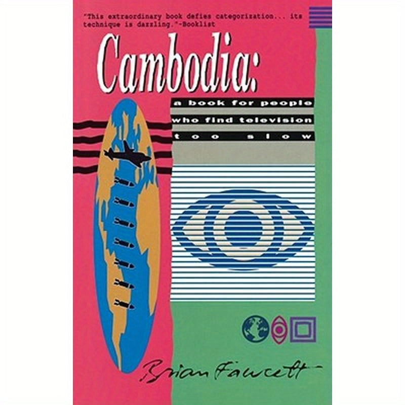 Cambodia: A Book for People Who Find Television Too Slow