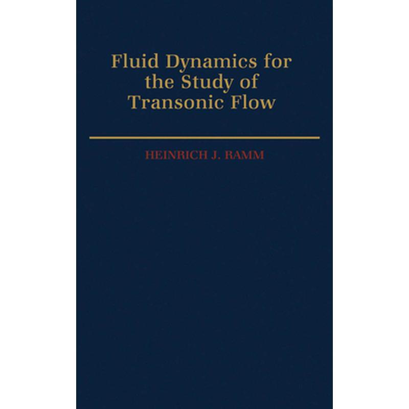 Fluid Dynamics for the Study of Transonic Flow