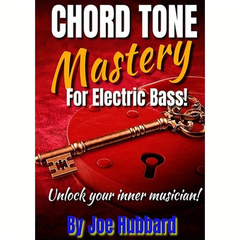 Chord Tone Mastery for Electric Bass