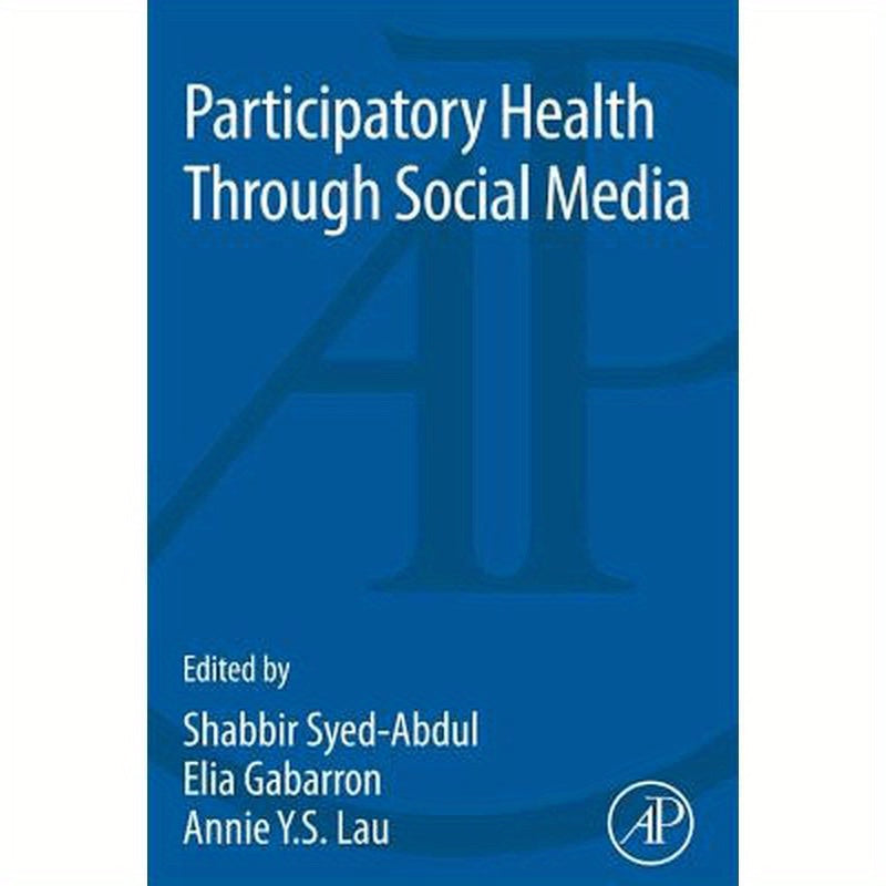 Participatory Health Through Social Media