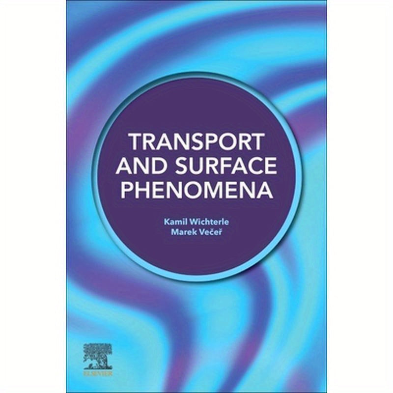 Transport and Surface Phenomena