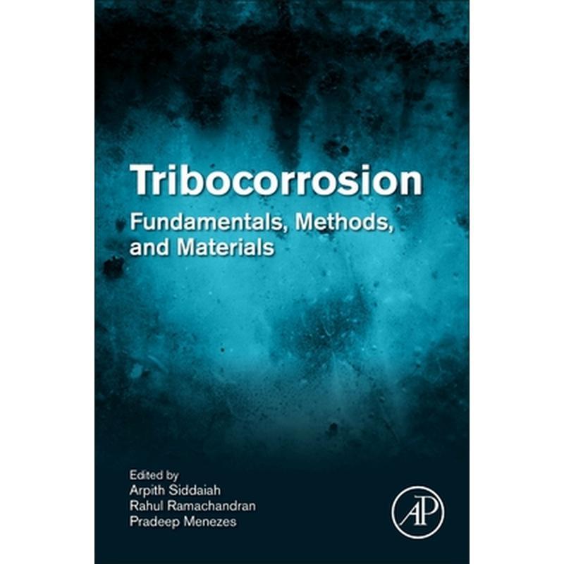 Tribocorrosion: Fundamentals, Methods, and Materials
