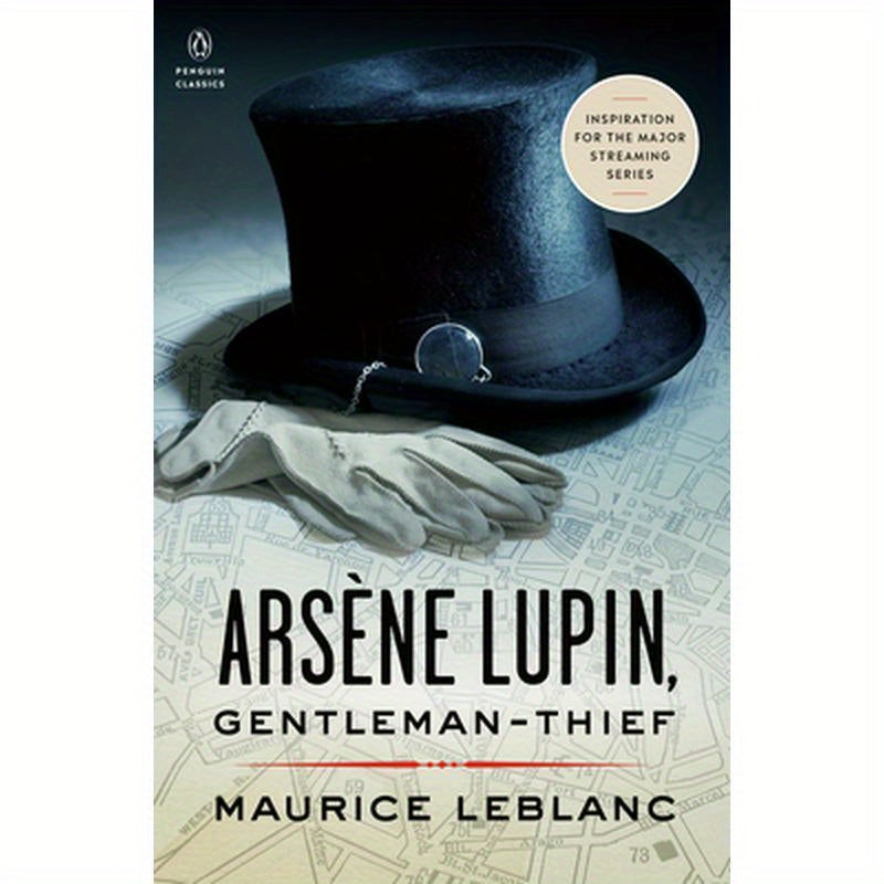 Arsène Lupin, Gentleman-Thief: Inspiration for the Major Streaming Series