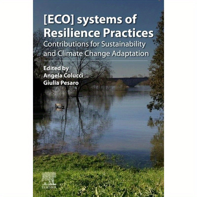 [Eco]systems of Resilience Practices: Contributions for Sustainability and Climate Change Adaptation