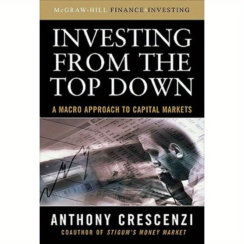 Investing from the Top Down: A Macro Approach to Capital Markets