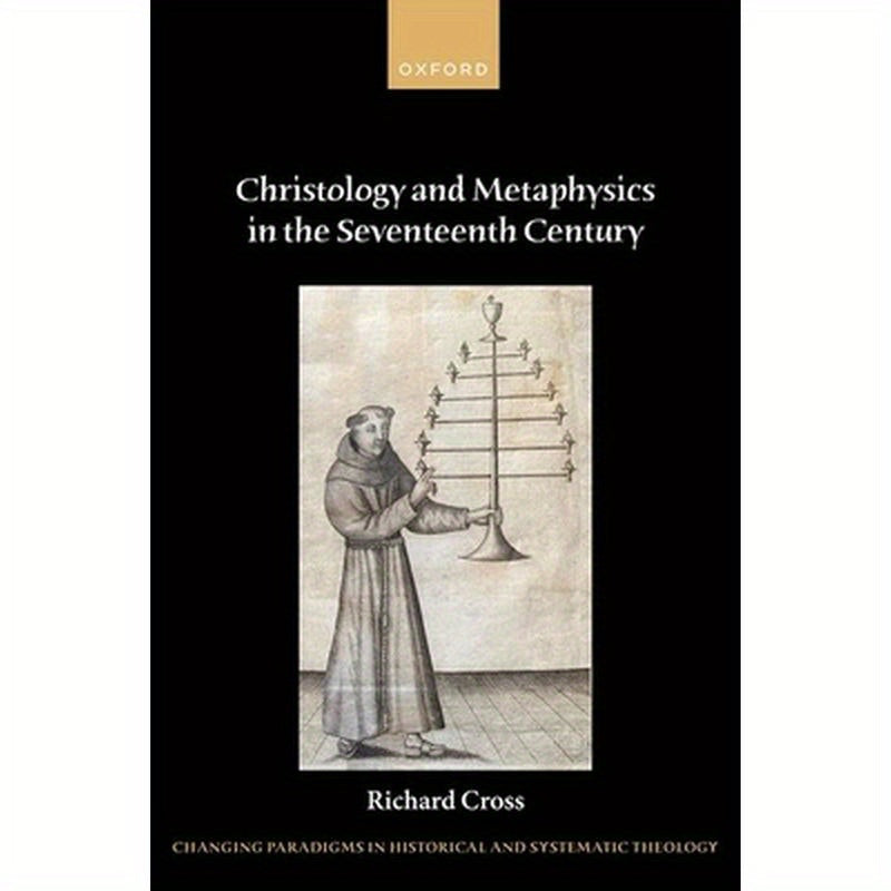 Christology and Metaphysics in the Seventeenth Century