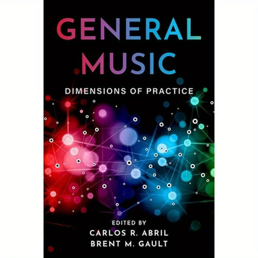 General Music: Dimensions of Practice