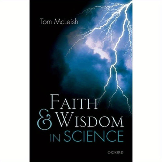 Faith and Wisdom in Science