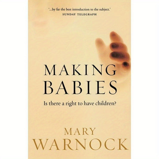 Making Babies: Is There a Right to Have Children?