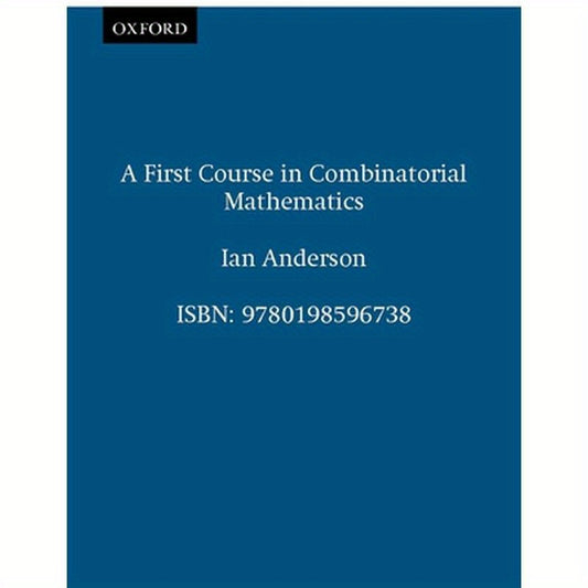 A First Course in Combinatorial Mathematics