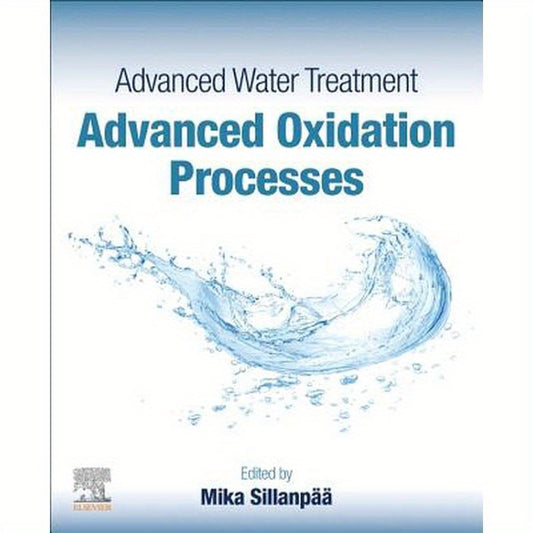 Advanced Water Treatment: Advanced Oxidation Processes