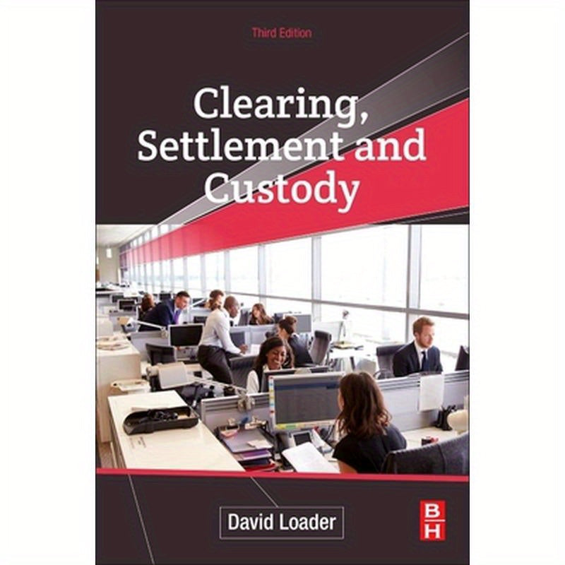 Clearing, Settlement and Custody