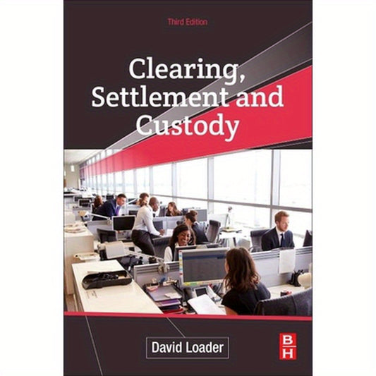 Clearing, Settlement and Custody