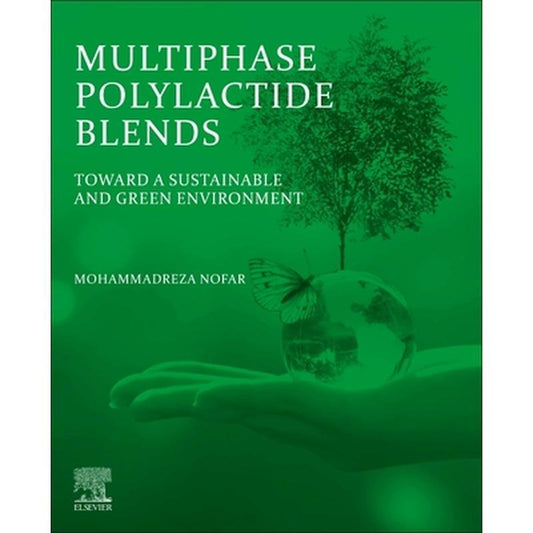 Multiphase Polylactide Blends: Toward a Sustainable and Green Environment