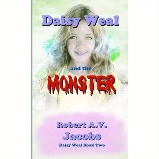 Daisy Weal and the Monster