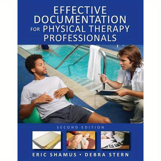 Effective Documentation for Physical Therapy Professionals