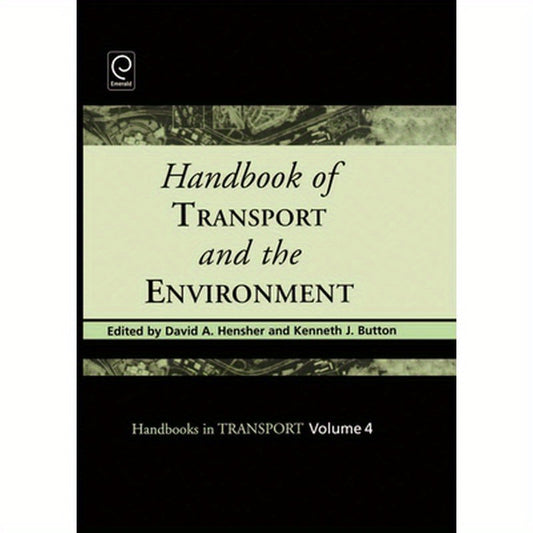 Handbook of Transport and the Environment