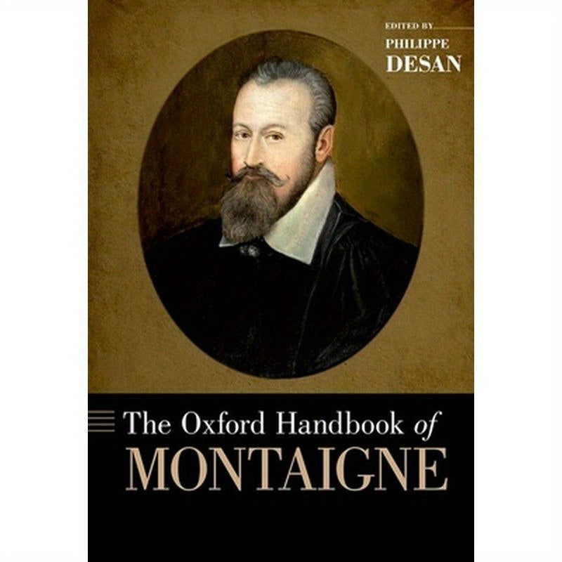 Oxford Handbook of Montaigne