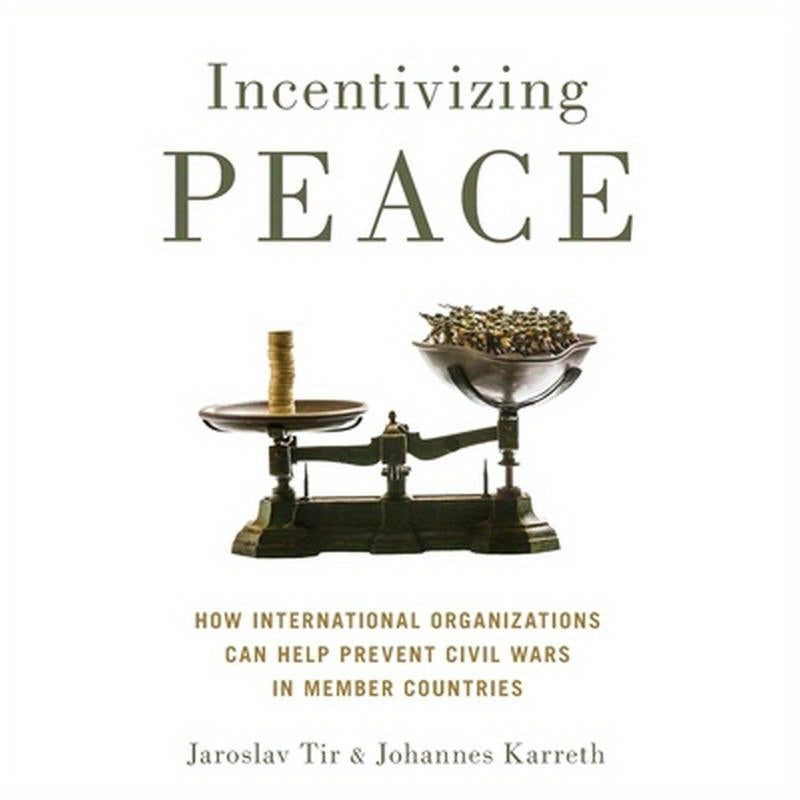 Incentivizing Peace: How International Organizations Can Help Prevent Civil Wars in Member Countries