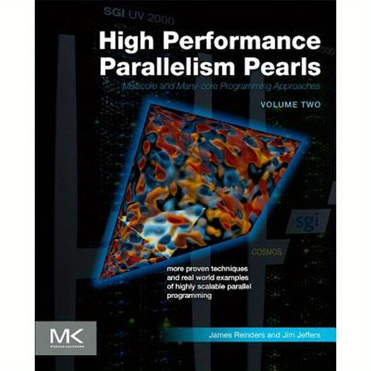High Performance Parallelism Pearls Volume Two: Multicore and Many-Core Programming Approaches