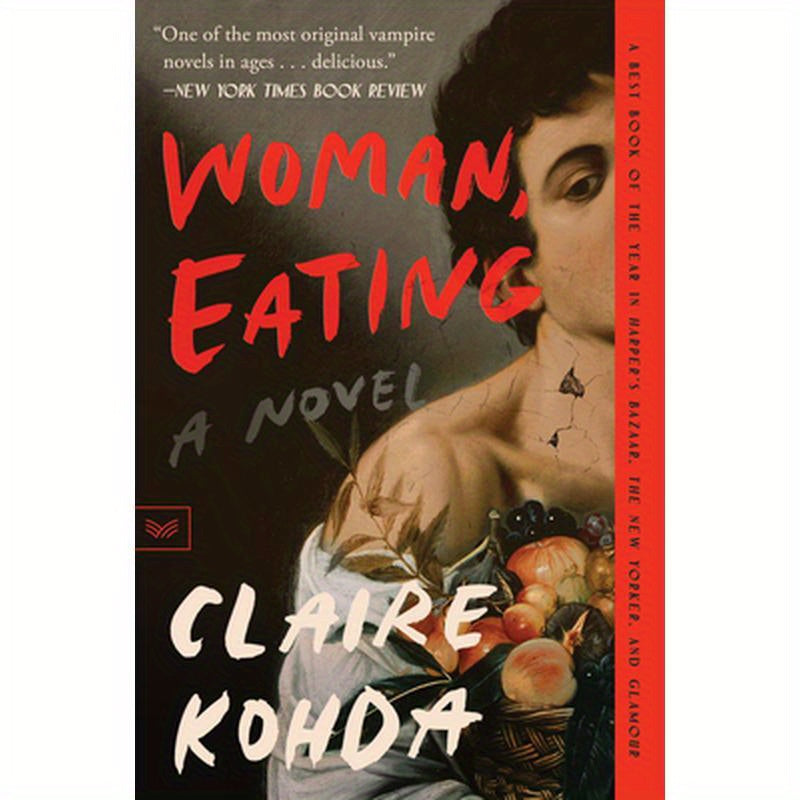 Woman, Eating: A Literary Vampire Novel