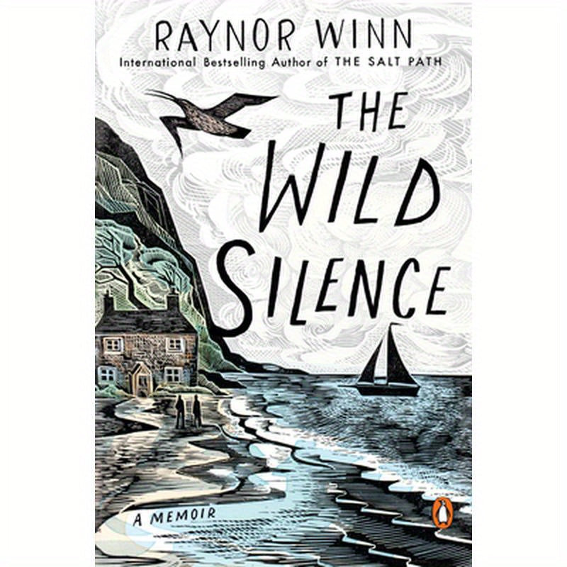 The Wild Silence: A Memoir
