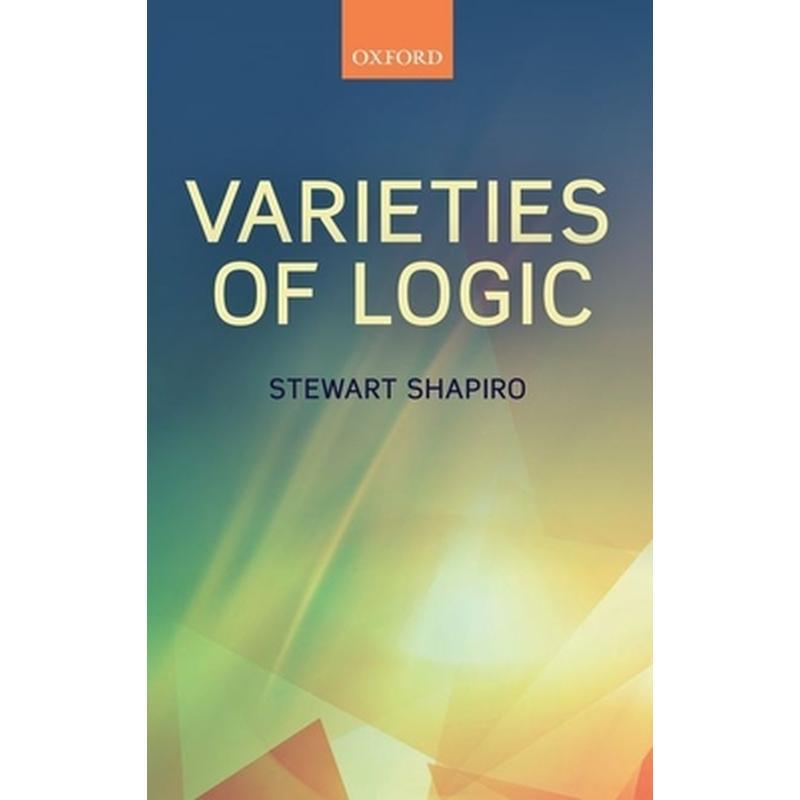 Varieties of Logic