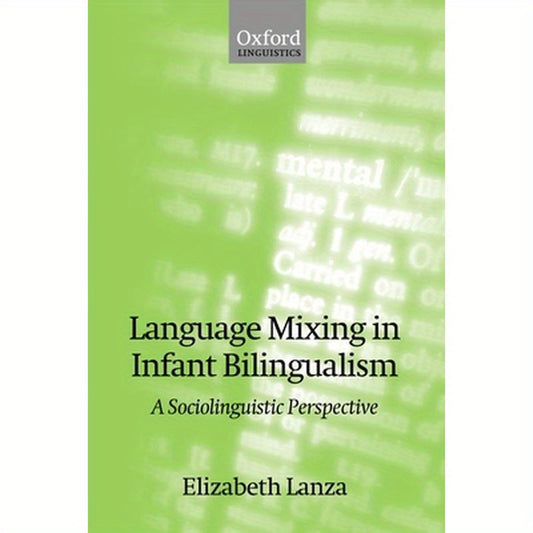 Language Mixing in Infant Bilingualism: A Sociolinguistic Perspective