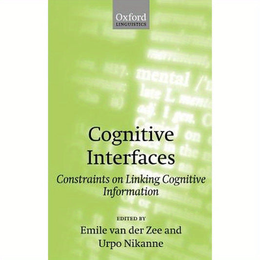 Cognitive Interfaces: Constraints on Linking Cognitive Information
