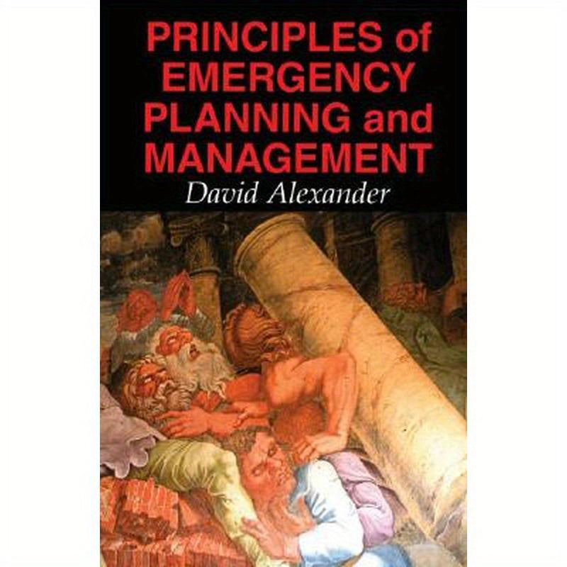 Principles of Emergency Planning and Management