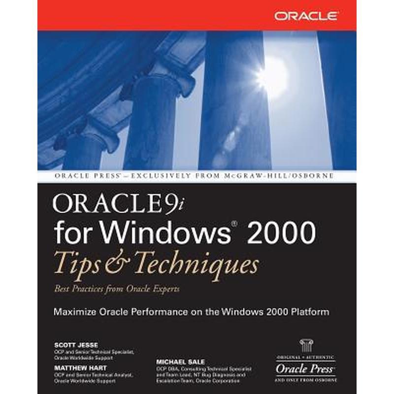 Oracle 9i for Windows: Tips and Techniques