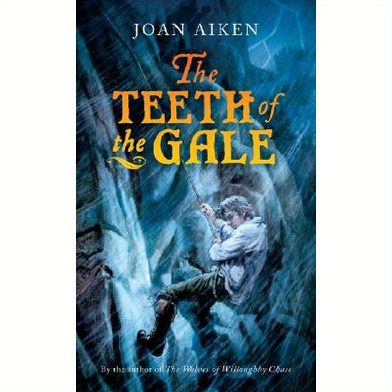 The Teeth of the Gale