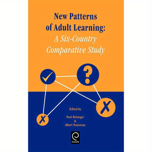 New Patterns of Adult Learning: A Six-Country Comparative Study